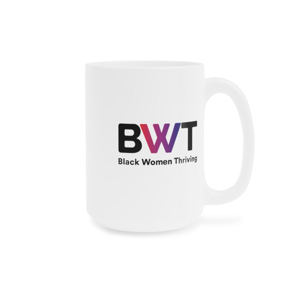 Thriving Ceramic Mugs (11oz\15oz\20oz)