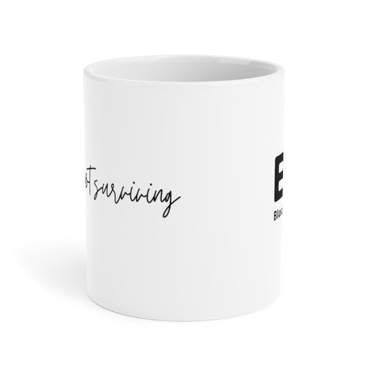 Thriving Ceramic Mugs (11oz\15oz\20oz)