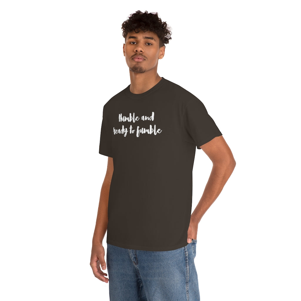 Humble & Ready to Fumble Unisex Heavy Cotton Tee