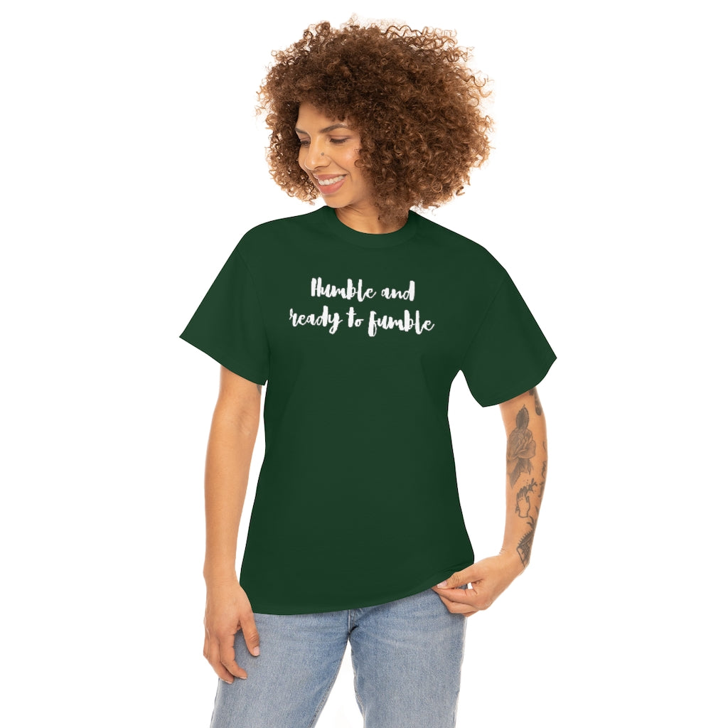 Humble & Ready to Fumble Unisex Heavy Cotton Tee