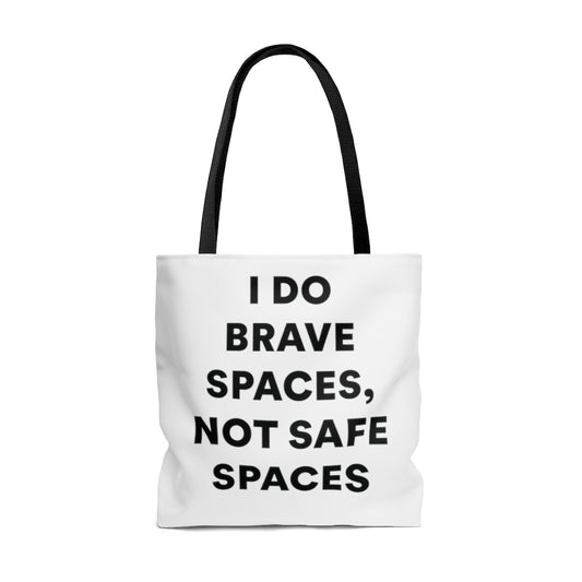 Tote Bag - I Do Brave Spaces