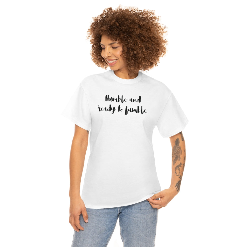 Humble & Ready to Fumble Unisex Heavy Cotton Tee