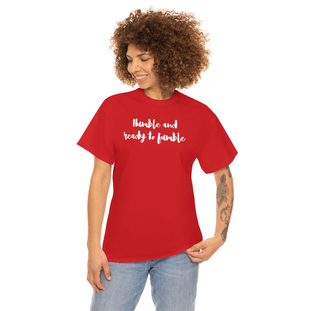 Humble & Ready to Fumble Unisex Heavy Cotton Tee