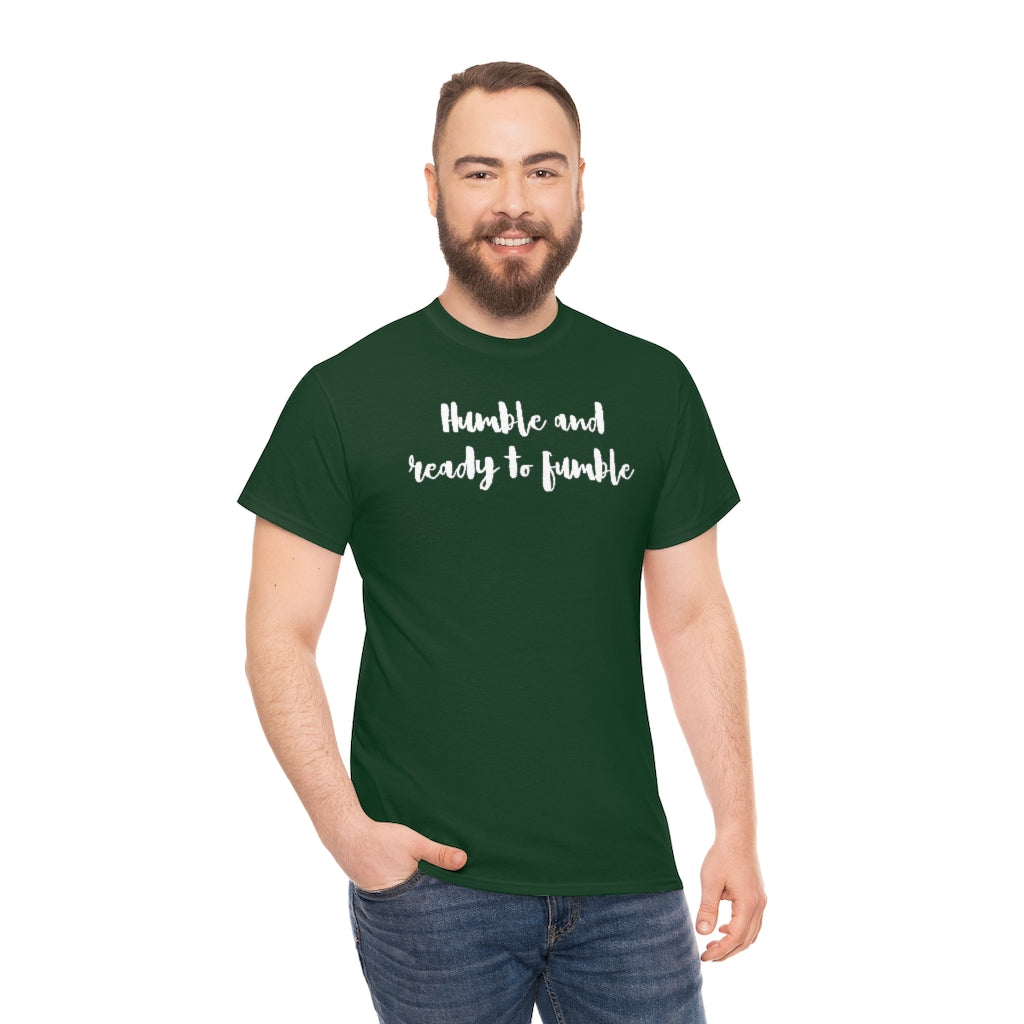 Humble & Ready to Fumble Unisex Heavy Cotton Tee